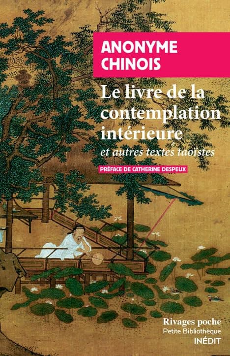 Couverture de Le livre de la contemplation intérieure Et autres textes taoïstes