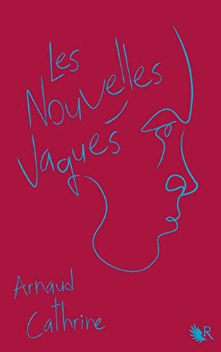 Couverture de Les nouvelles vagues : roman