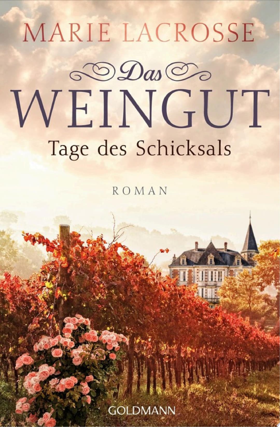 Couverture de Das Weingut. Tage des Schicksals Roman