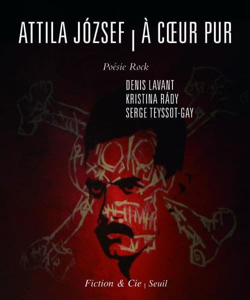 Couverture de Attila József, à coeur pur poésie rock