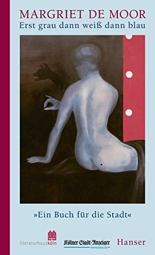 Couverture de Erst grau dann weiß dann blau Roman