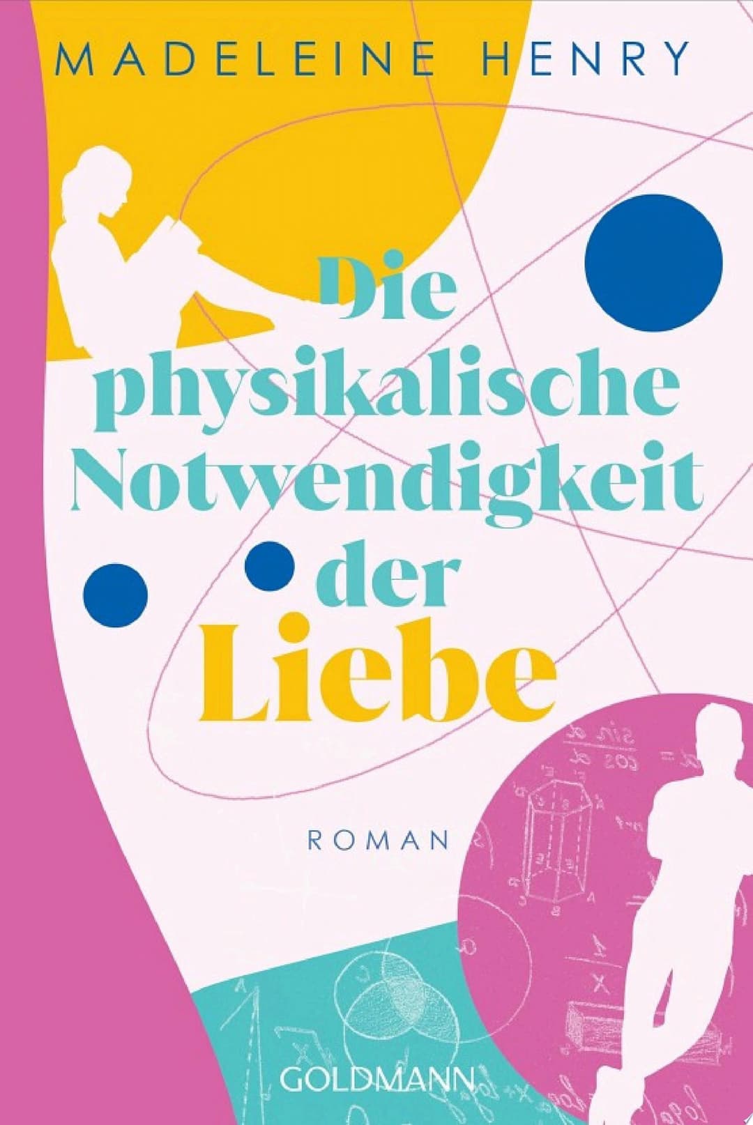 Couverture de Die physikalische Notwendigkeit der Liebe Roman