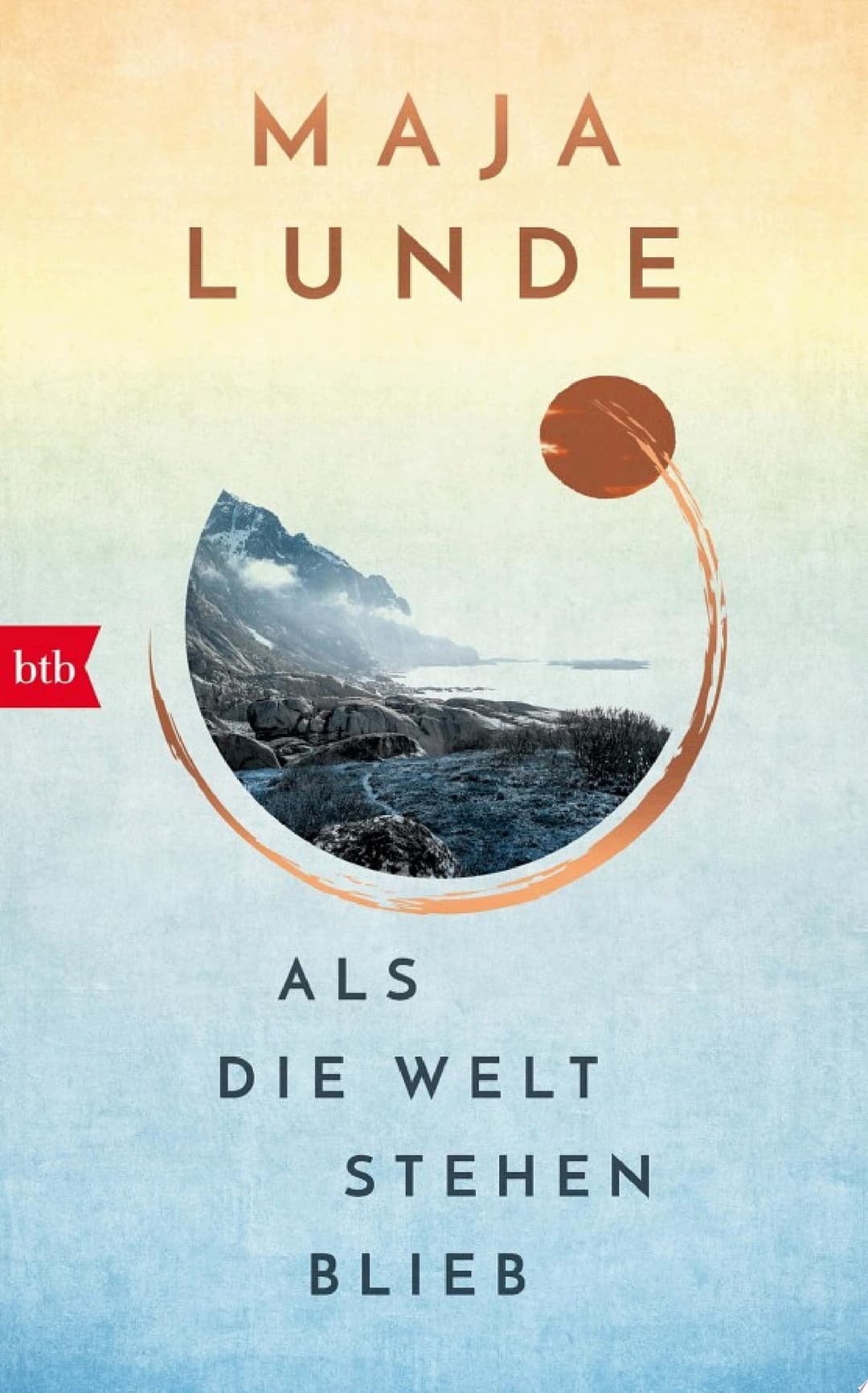Couverture de Als die Welt stehen blieb Vom Leben im Ausnahmezustand – Maja Lundes bislang persönlichstes Buch