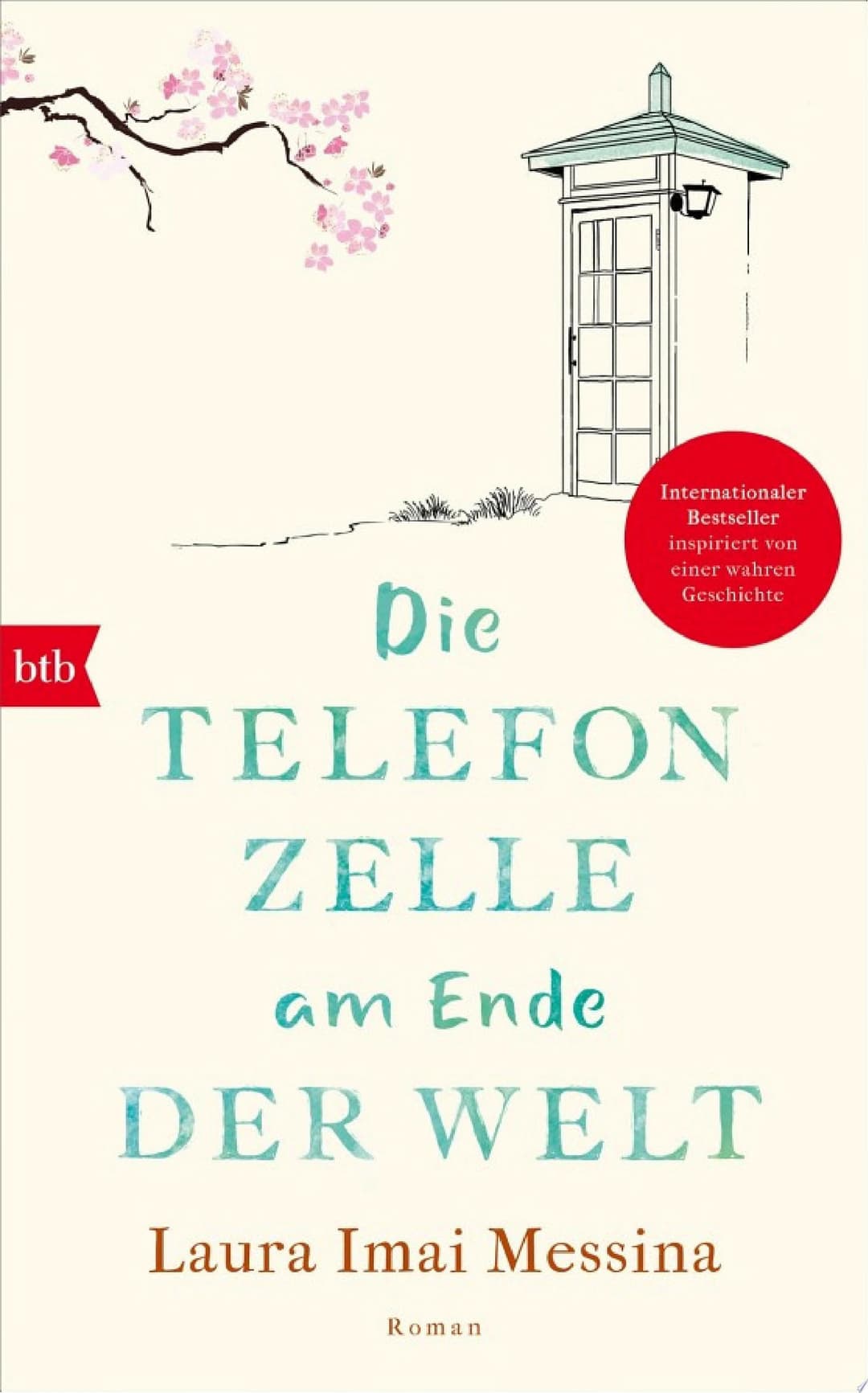 Couverture de Die Telefonzelle am Ende der Welt Roman