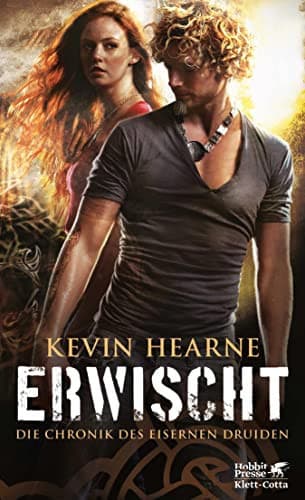 Couverture de Erwischt Die Chronik des Eisernen Druiden 5