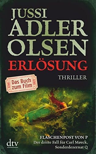Couverture de Erlösung Flaschenpost von P : der dritte Fall für Carl Mørck, Sonderdezernat Q ; Thriller ; das Buch zum Film