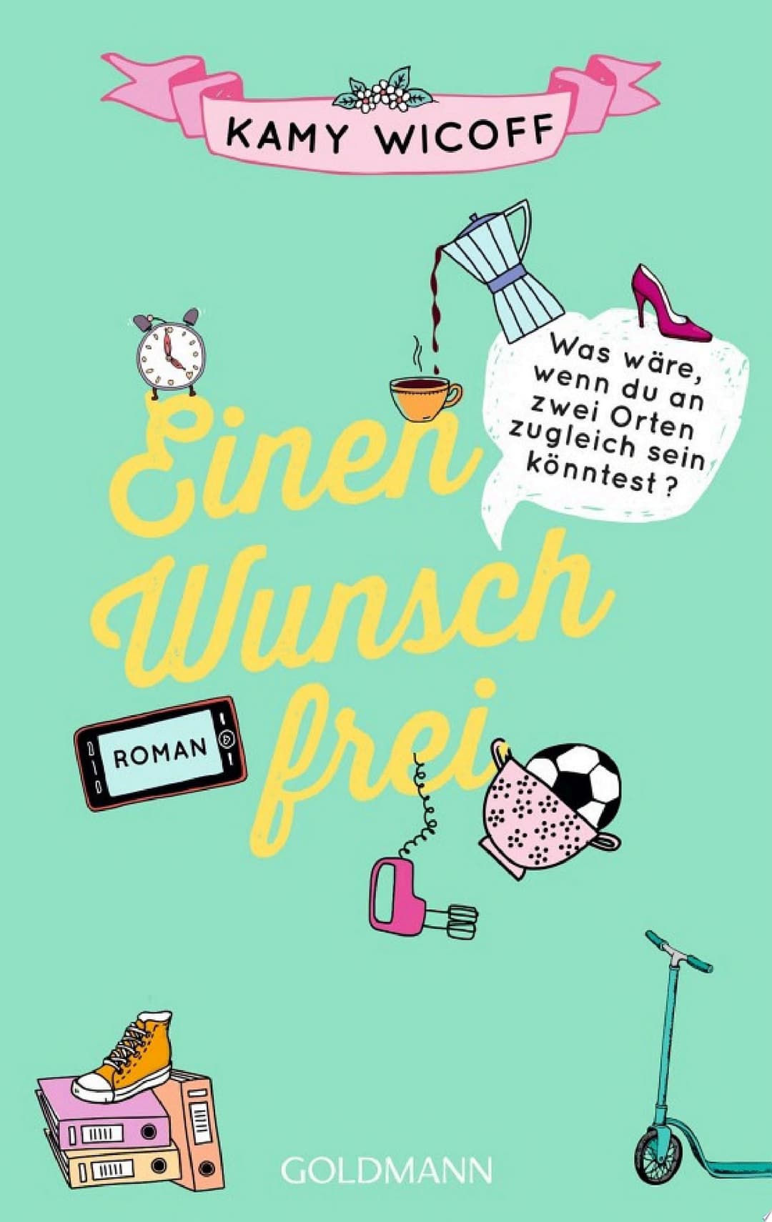 Couverture de Einen Wunsch frei Roman