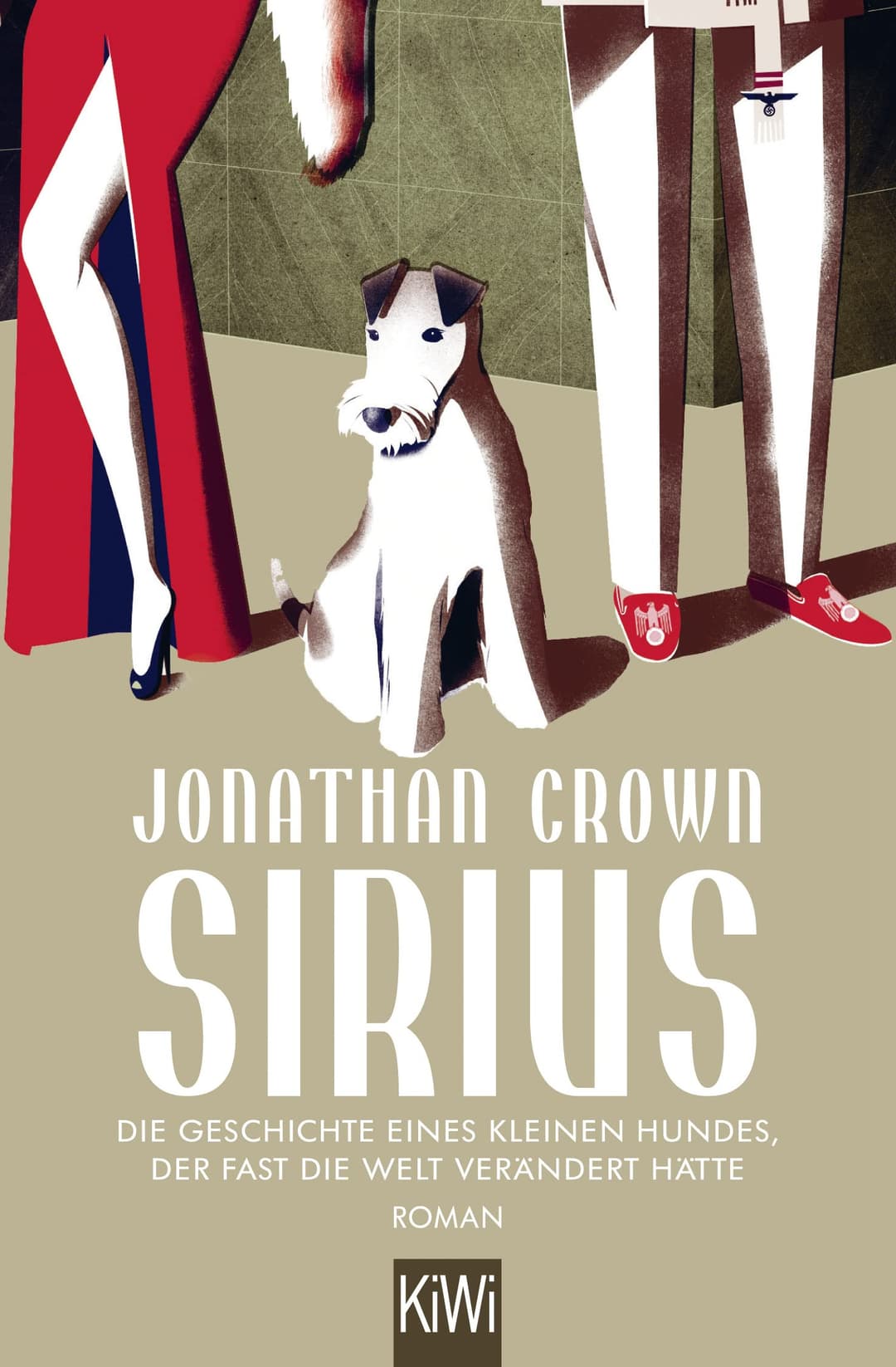 Couverture de Sirius die Geschichte eines kleinen Hundes, der fast die Welt verändert hätte : Roman
