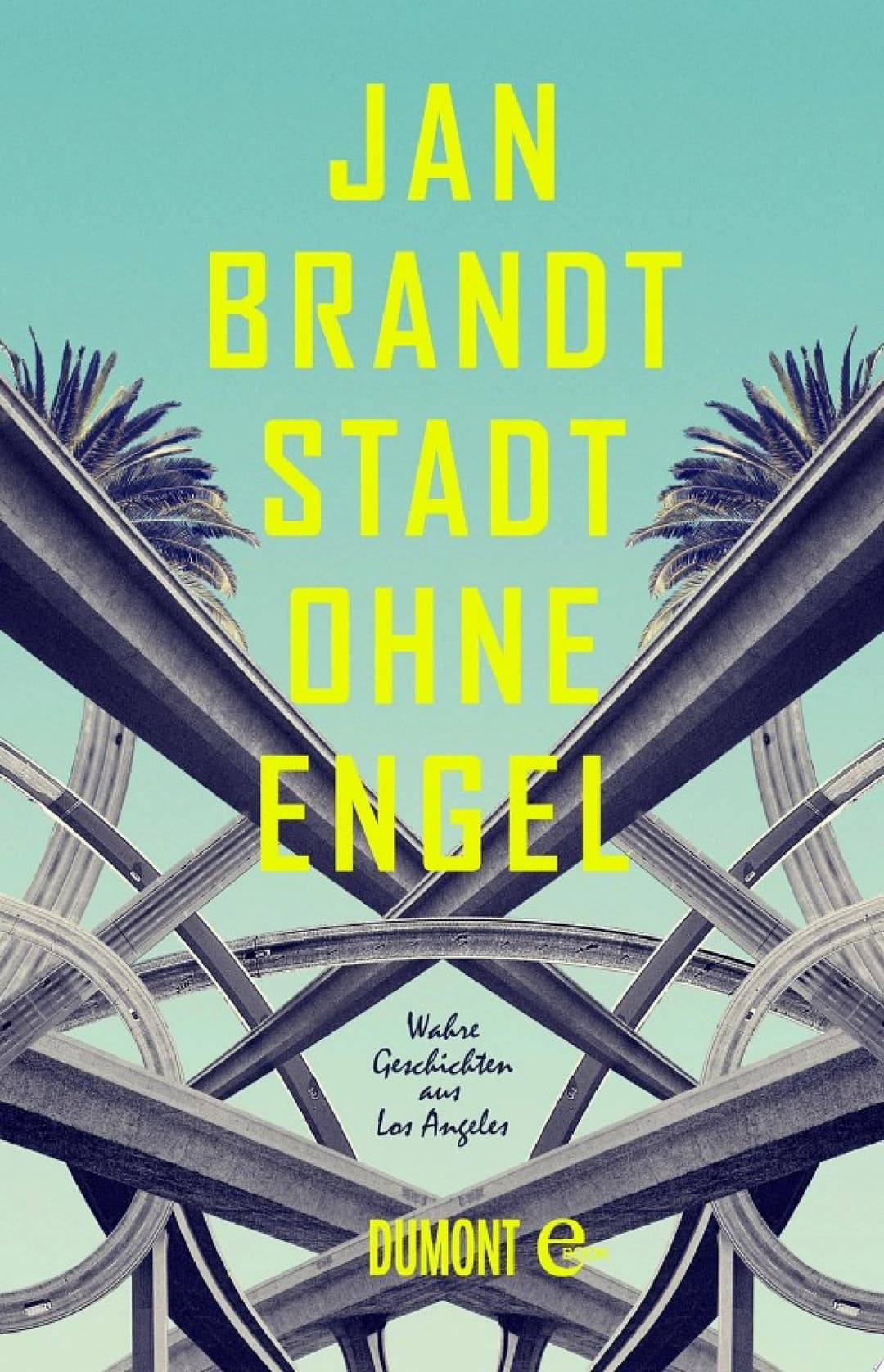 Couverture de Stadt ohne Engel Wahre Geschichten aus Los Angeles