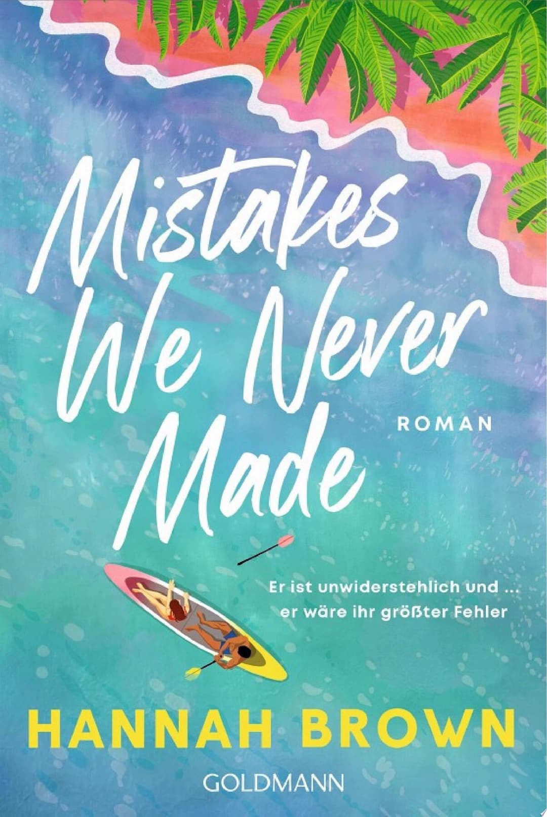 Couverture de Mistakes We Never Made Roman