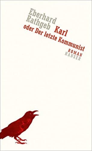 Couverture de Karl, oder, Der letzte Kommunist Roman