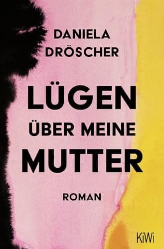 Couverture de Lügen über meine Mutter Roman