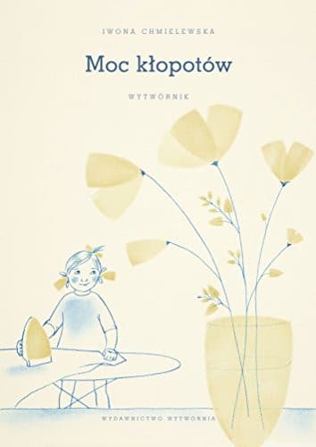 Couverture de Moc kłopotów wytwórnik