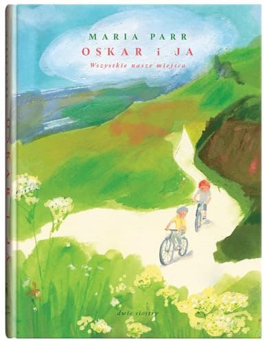 Couverture de Oskar i ja. Wszystkie nasze miejsca