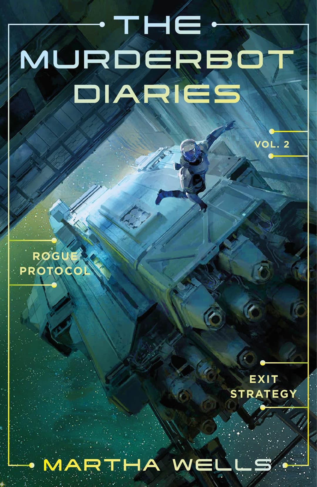 Couverture de The Murderbot Diaries Vol. 2 Rogue Protocol, Exit Strategy