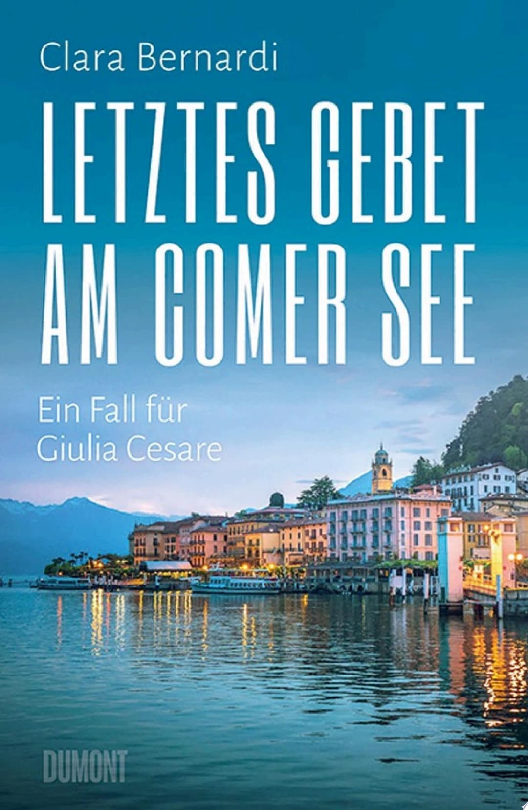 Couverture de Letztes Gebet am Comer See Ein Fall für Giulia Cesare
