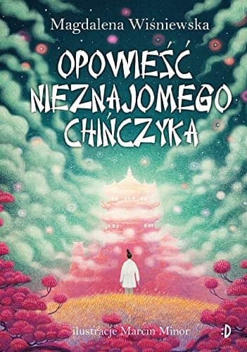 Couverture de Opowieść nieznajomego Chińczyka