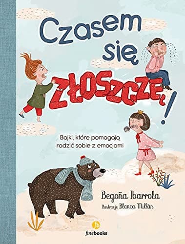Couverture de Czasem się złoszczę! bajki, które pomagają radzić sobie z emocjami