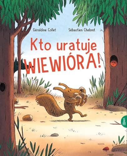 Couverture de Kto uratuje wiewióra?