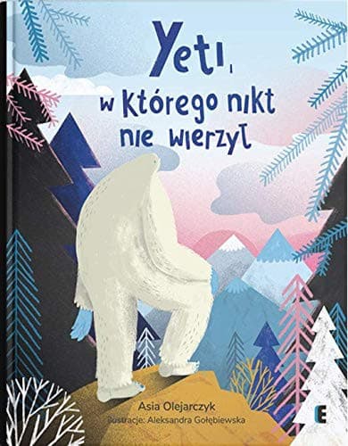 Couverture de Yeti, w którego nikt nie wierzył