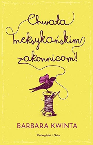 Couverture de Chwała meksykańskim zakonnicom!