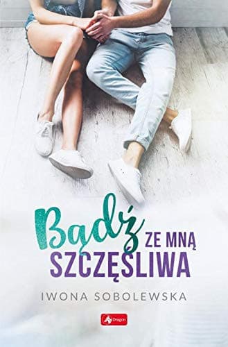 Couverture de Bądź ze mną szczęśliwa
