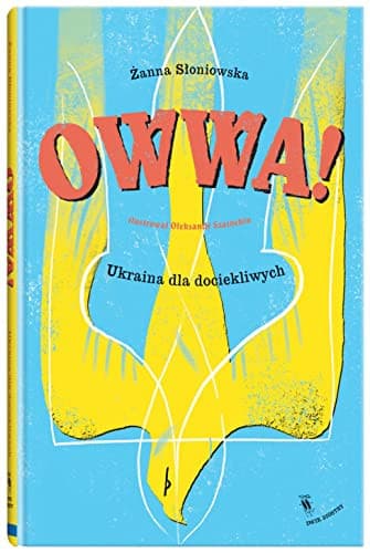 Couverture de OWWA! Ukraina dla dociekliwych