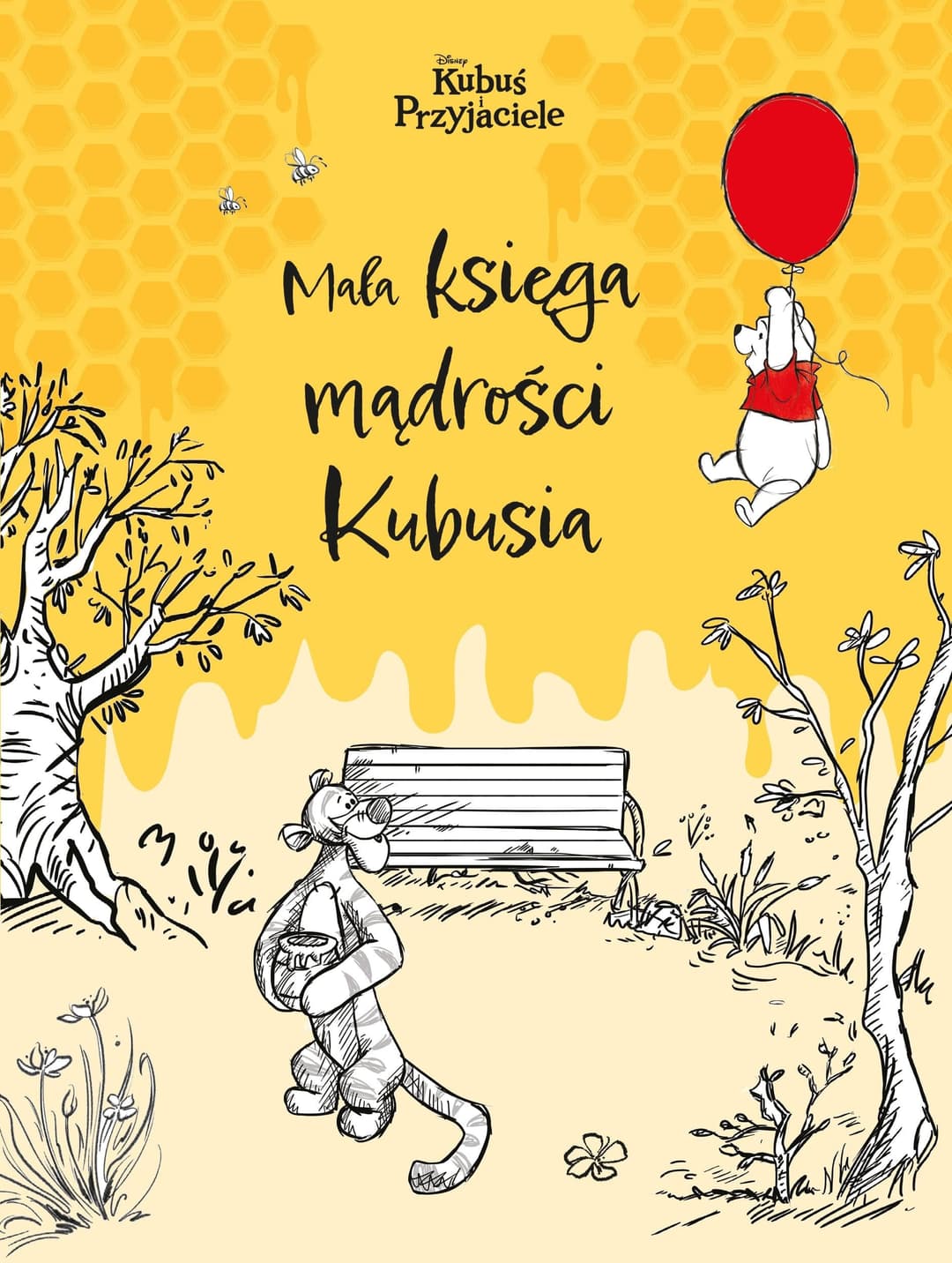 Couverture de Mała księga mądrości Kubusia z drobną pomocą Prosiaczka, Kłapouchego, Królika, Sowy i Tygrysa, rzecz jasna!