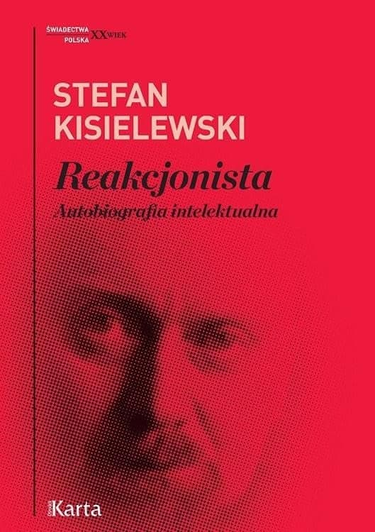 Couverture de Reakcjonista autobiografia intelektualna