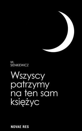 Couverture de Wszyscy patrzymy na ten sam księżyc