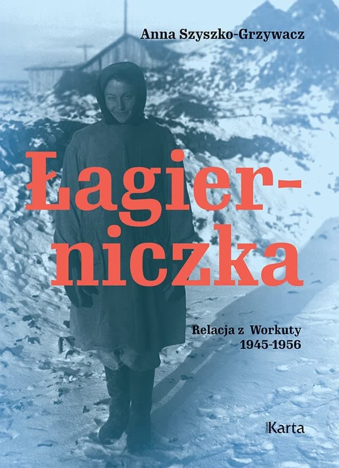 Couverture de Łagierniczka relacja z Workuty : 1945-1956