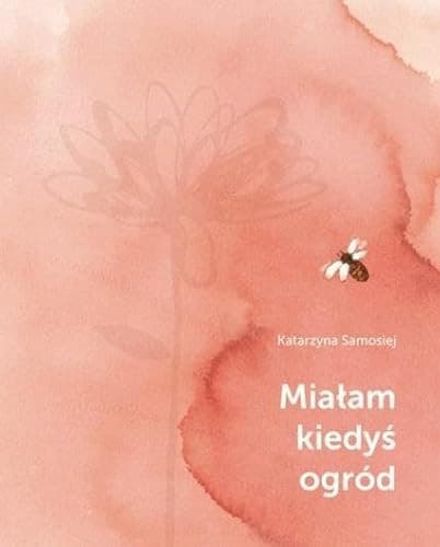 Couverture de Miałam kiedyś ogród