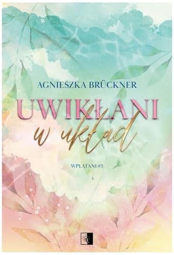 Couverture de Uwikłani w układ. Wplątani. Tom 3
