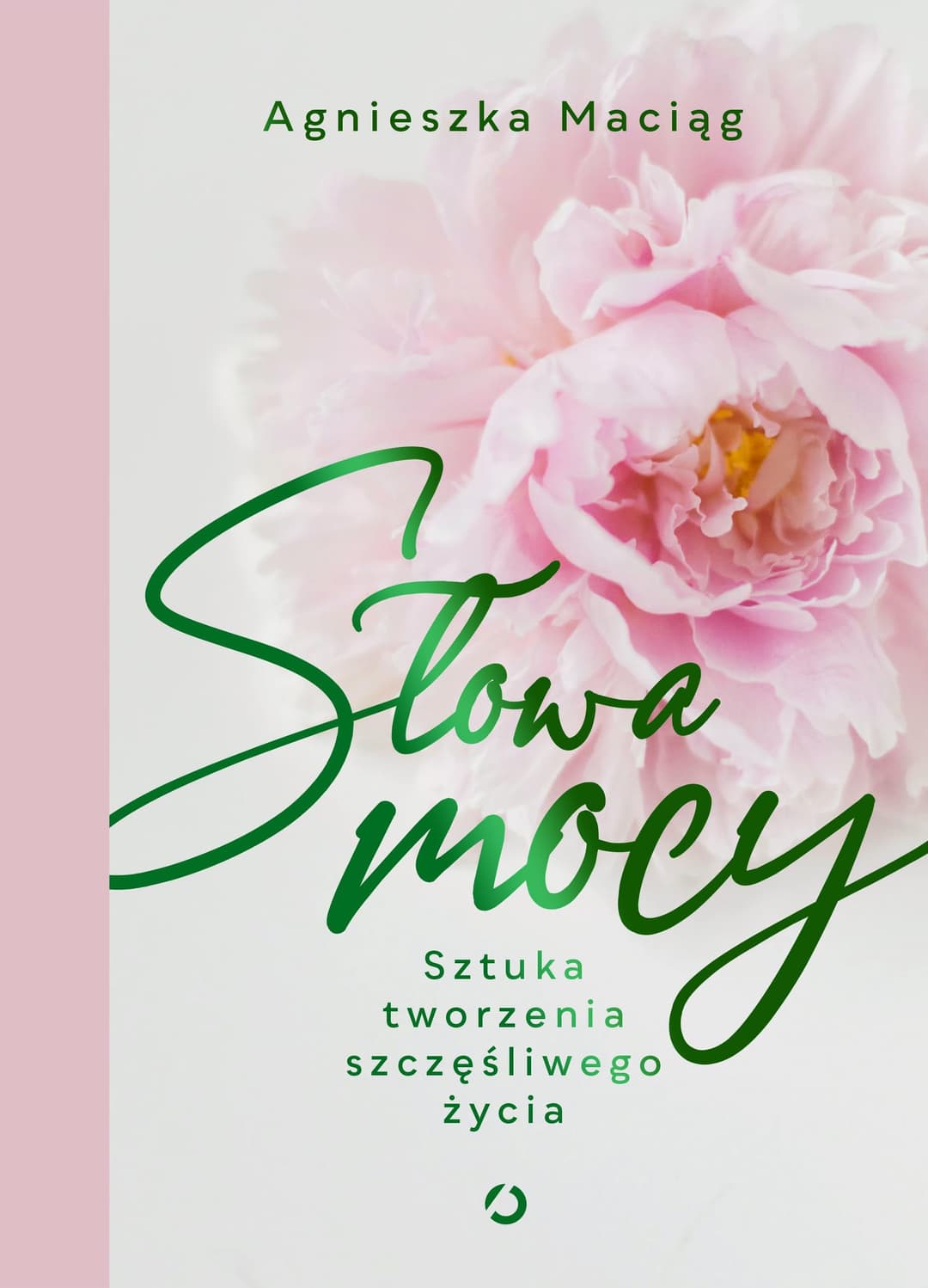 Couverture de Słowa mocy. Sztuka tworzenia szczęśliwego życia