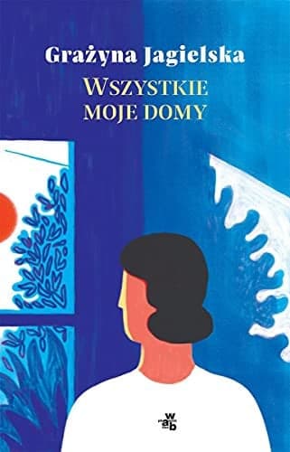 Couverture de Wszystkie moje domy