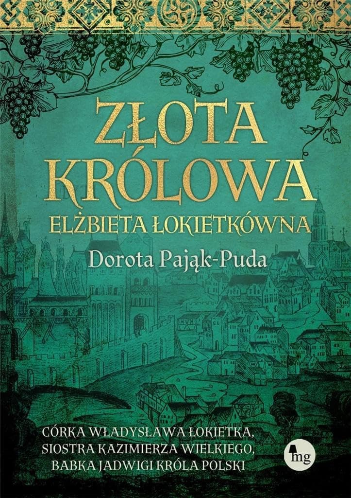 Couverture de Złota królowa Elżbieta Łokietkówna