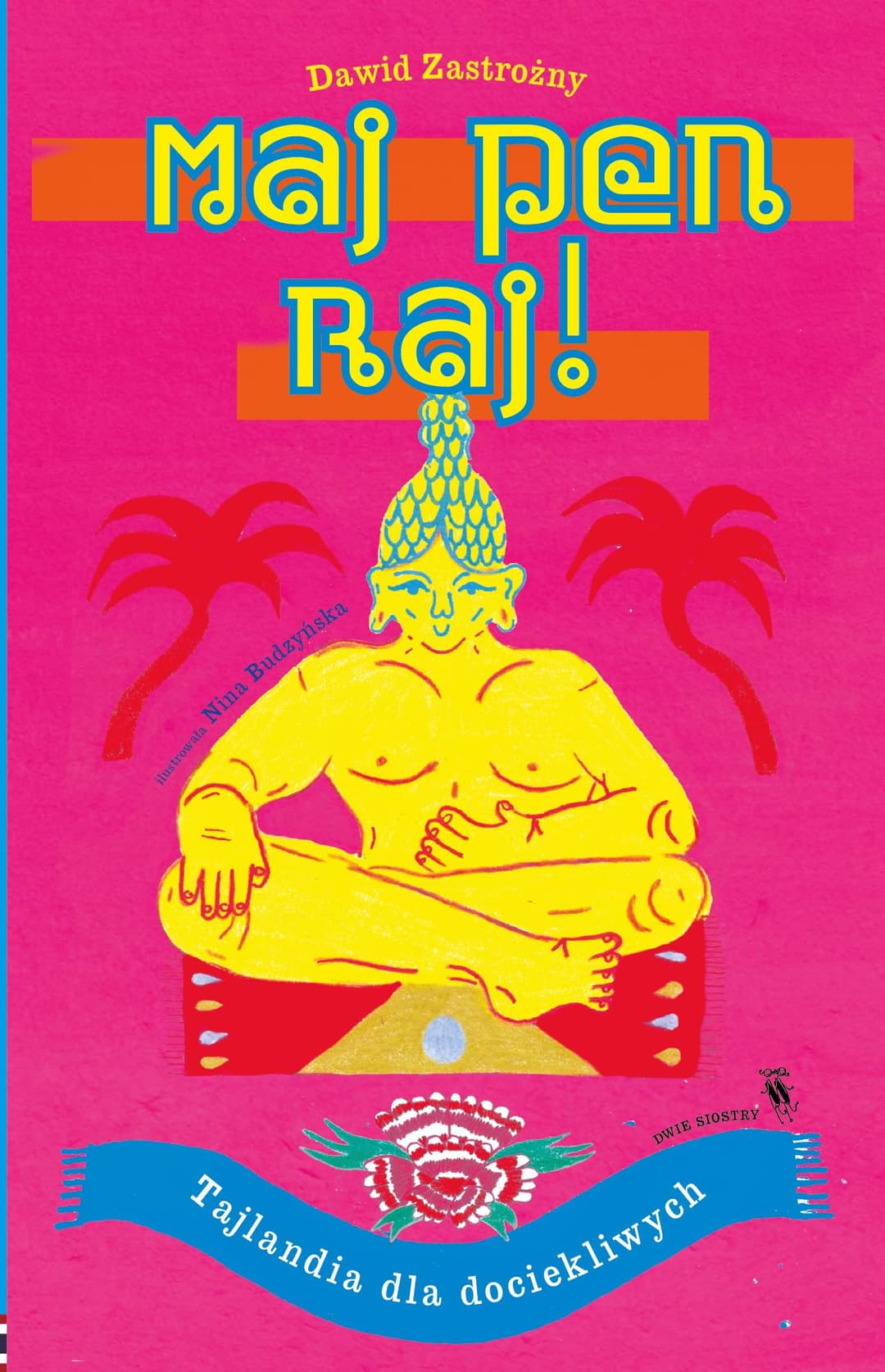 Couverture de Maj pen raj! Tajlandia dla dociekliwych