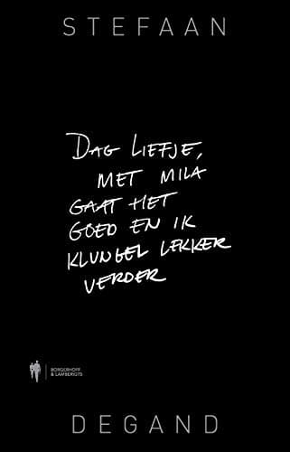 Couverture de Dag liefje, met Mila gaat het goed en ik klungel lekker verder