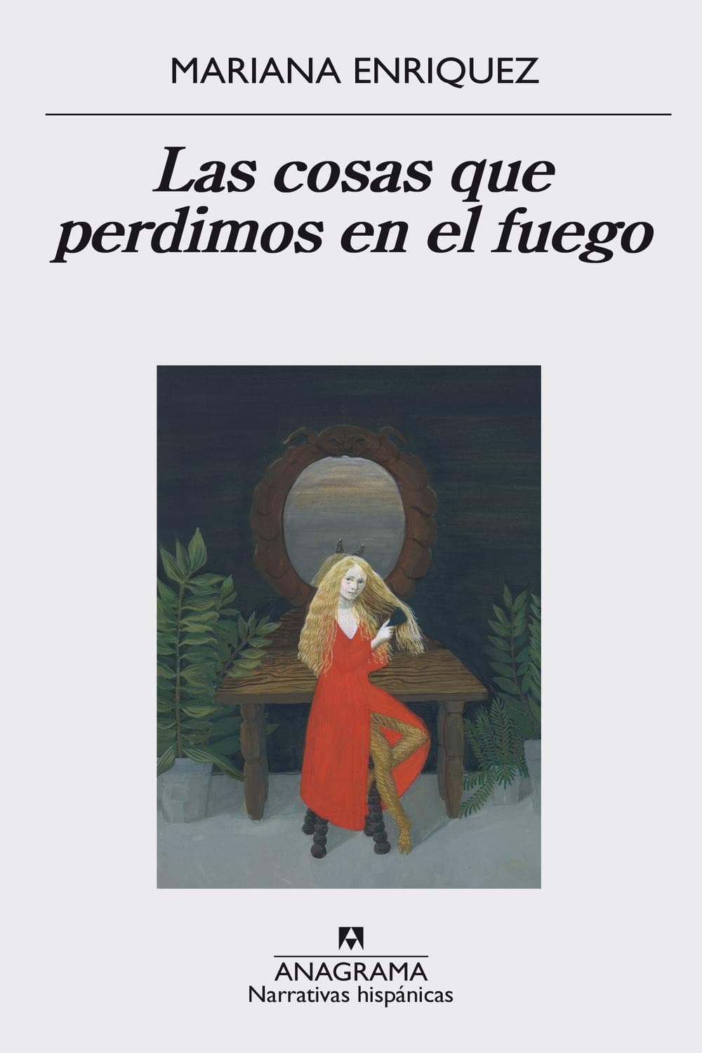 Couverture de Las cosas que perdimos en el fuego