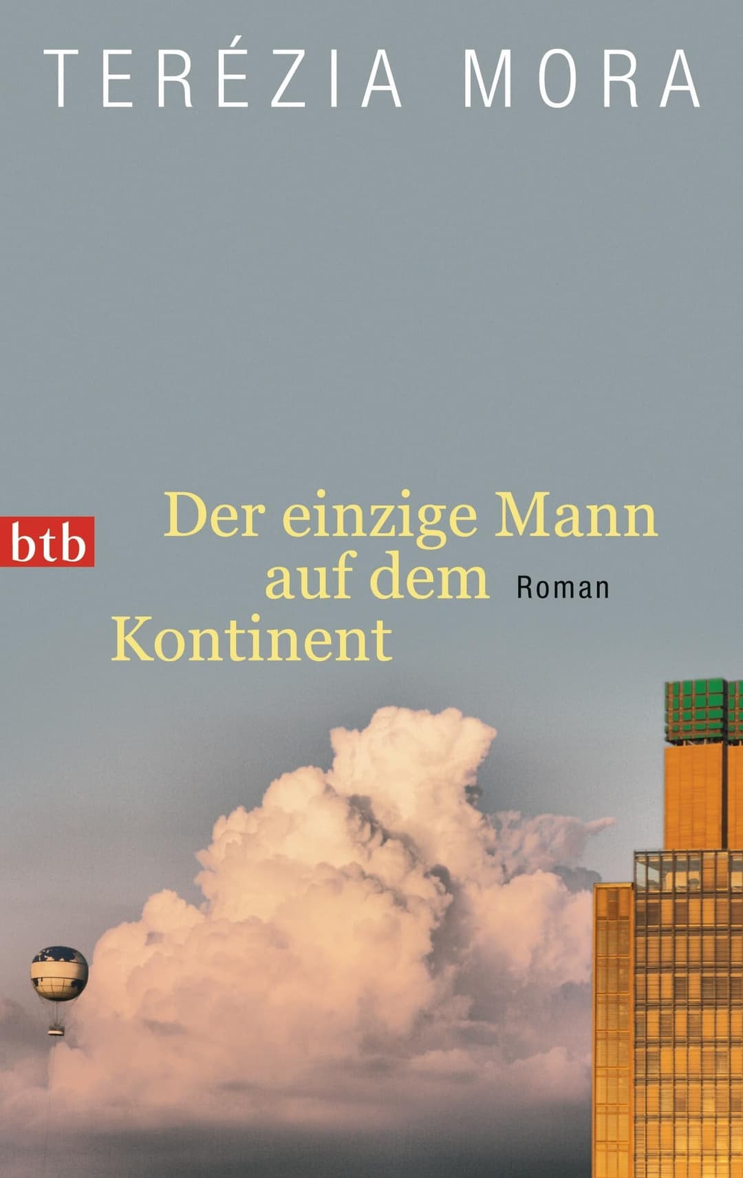 Couverture de Der einzige Mann auf dem Kontinent Roman