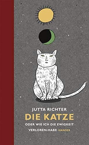 Couverture de Die Katze oder wie ich die Ewigkeit verloren habe