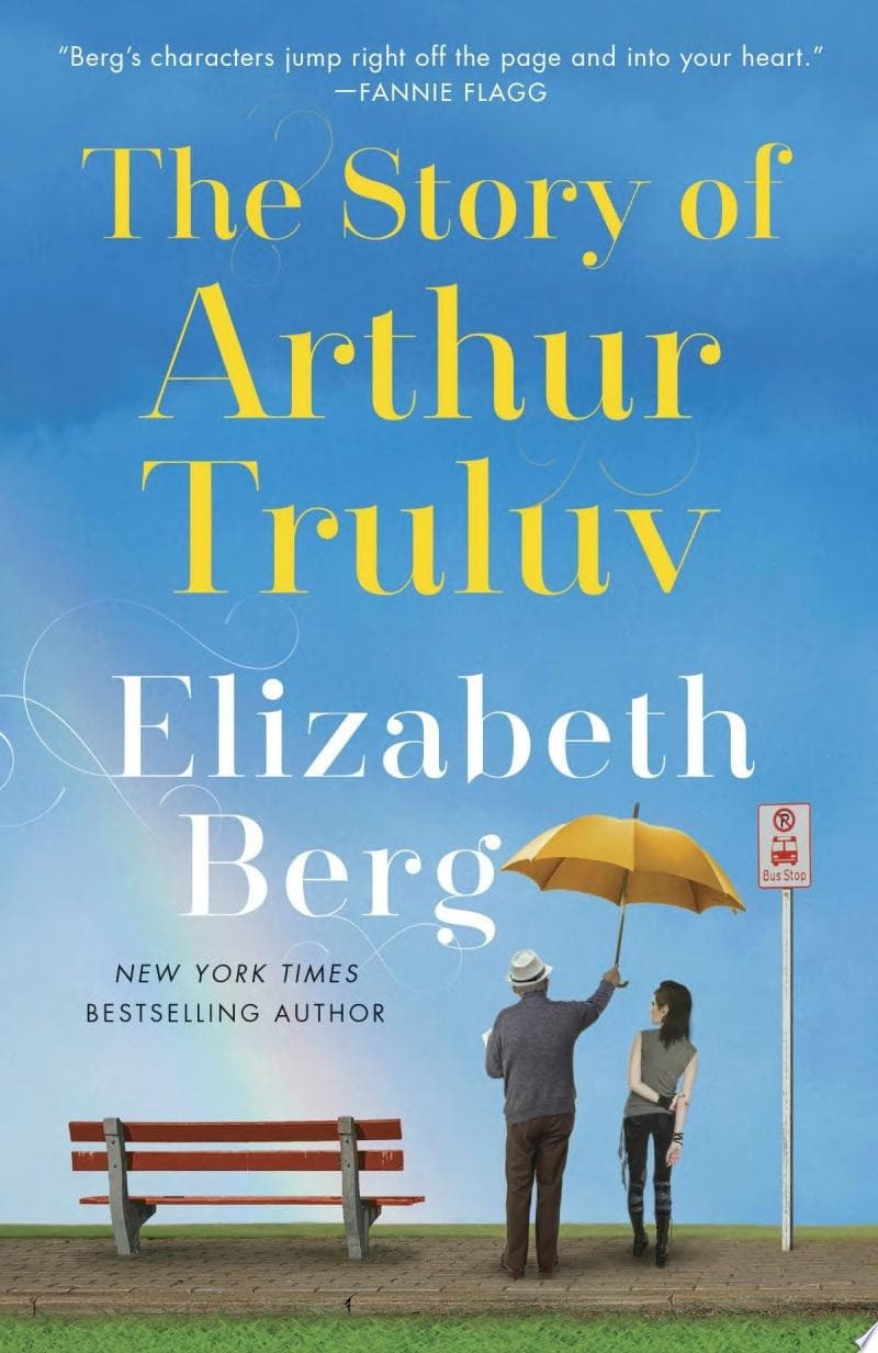 Couverture de The Story of Arthur Truluv A Novel