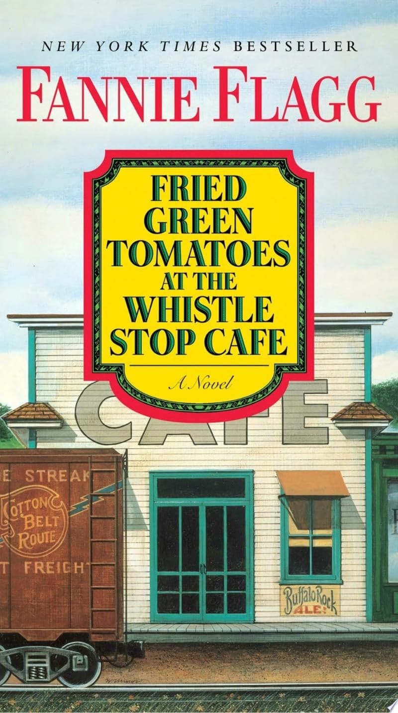 Couverture de Fried green tomatoes at the Whistle Stop Cafe