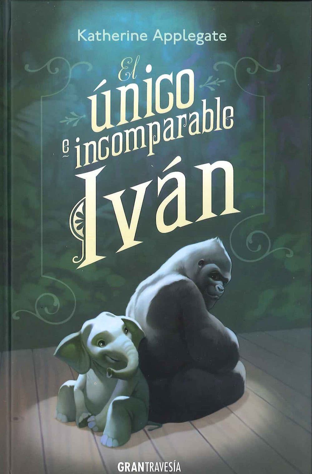 Couverture de El único e incomparable Iván