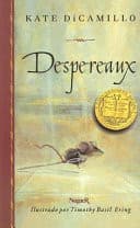 Couverture de Despereaux: es la historia de un ratón, de una princesa, algo de sopa y un carrete de hilo