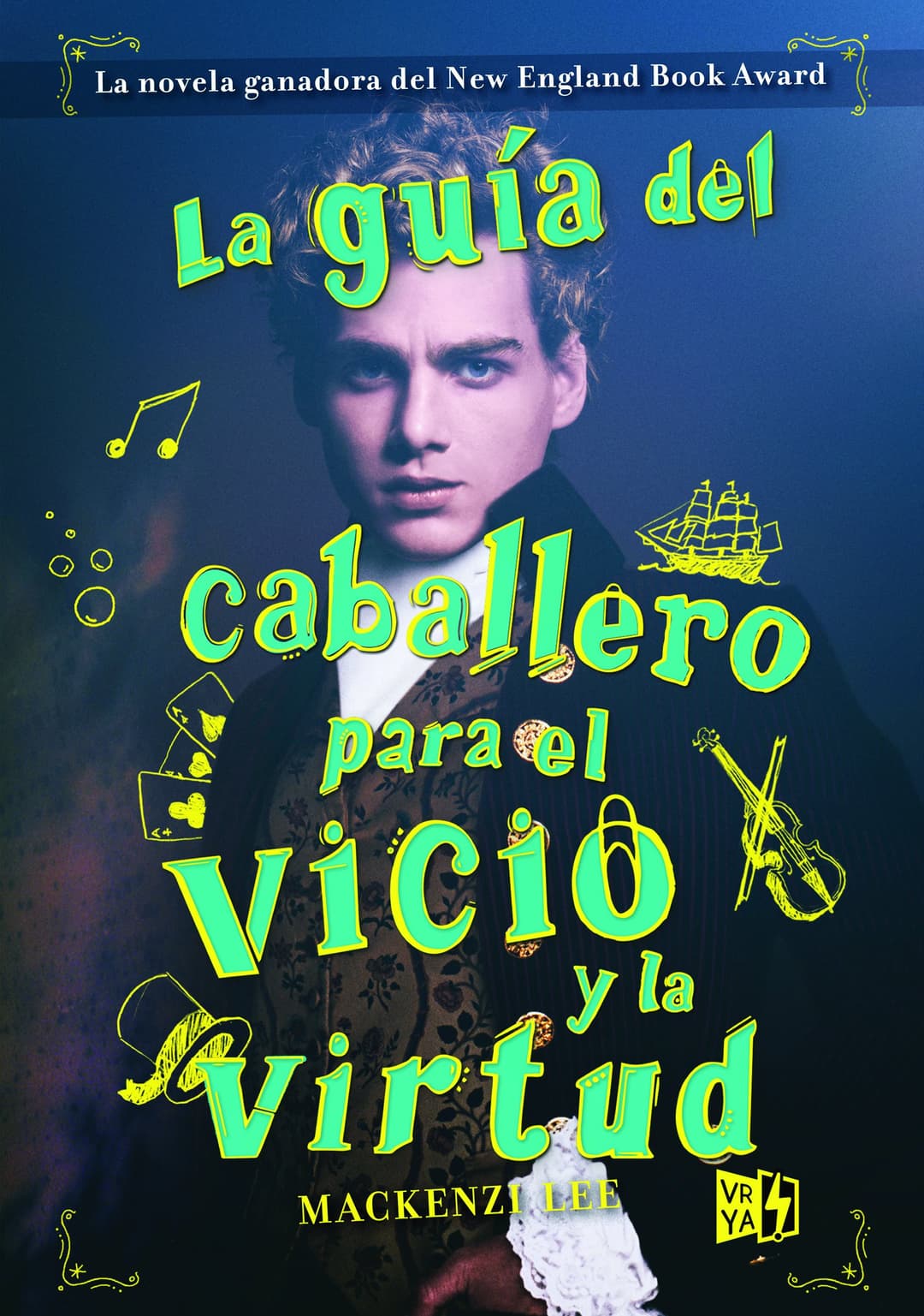 Couverture de La Guia del Caballero Para El Vicio y La Virtud