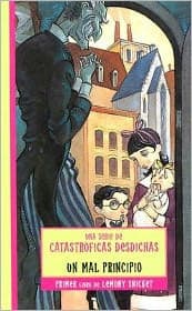 Couverture de Un mal principio / The Bad Beginning (Una serie de catastroficas desdichas / A Series of Unfortunate Events) (Spanish Edition)