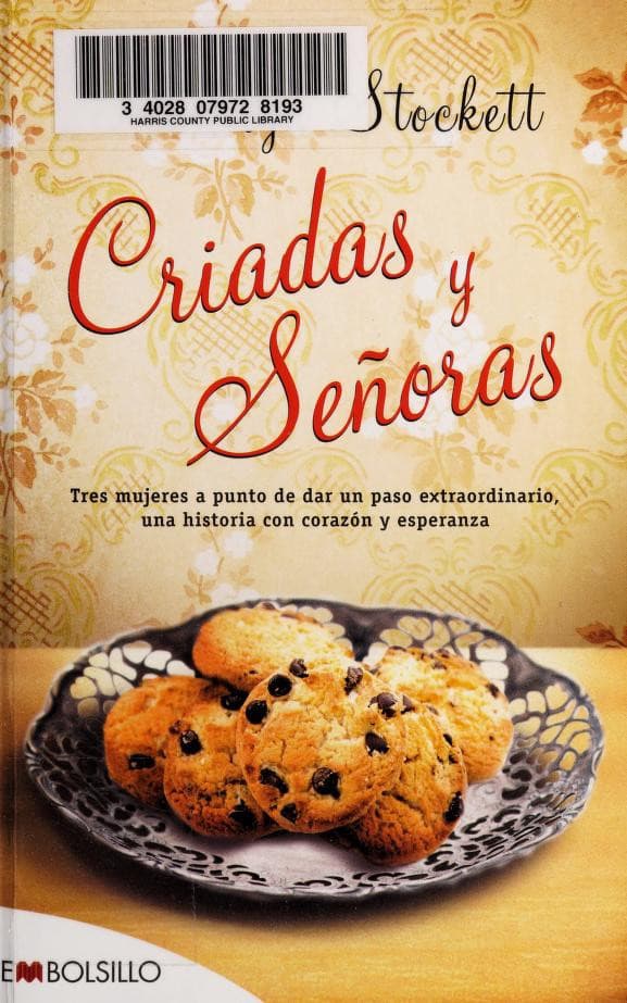 Couverture de Criadas y señoras: tres mujeres a punto de dar un paso extraordinario, una historia con corazón y esperanza