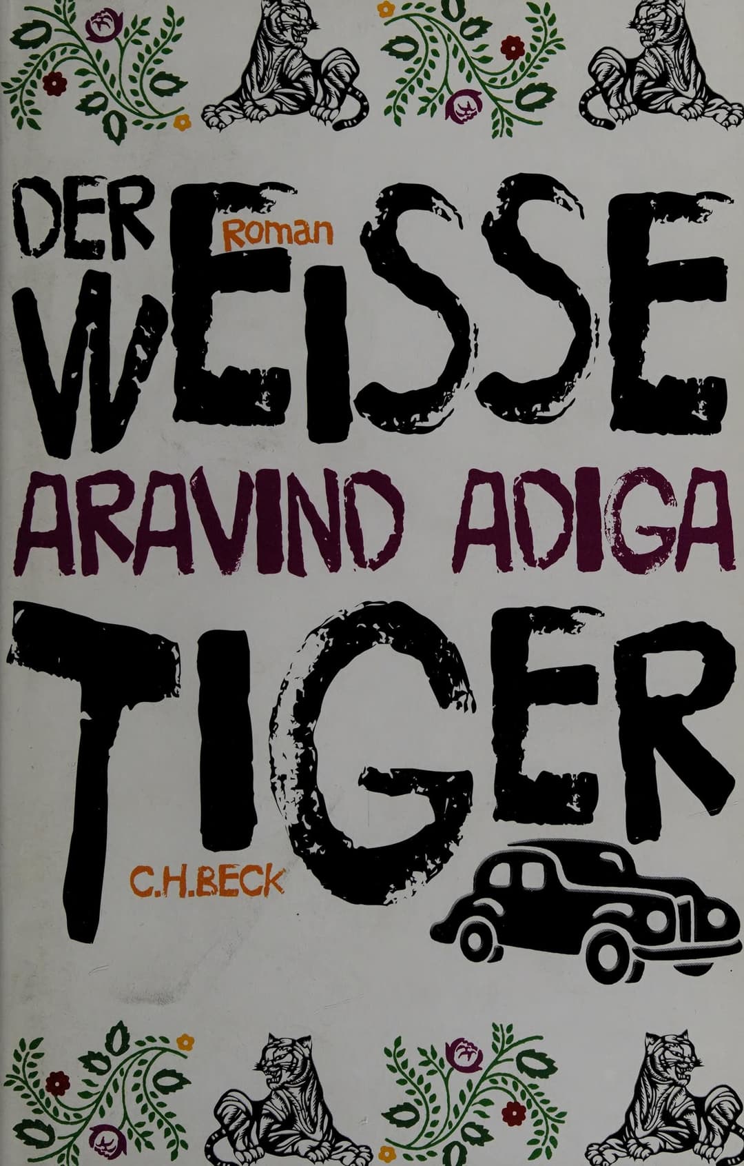 Couverture de Der weiße Tiger: Roman