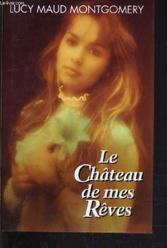 Couverture de Le château de mes rêves